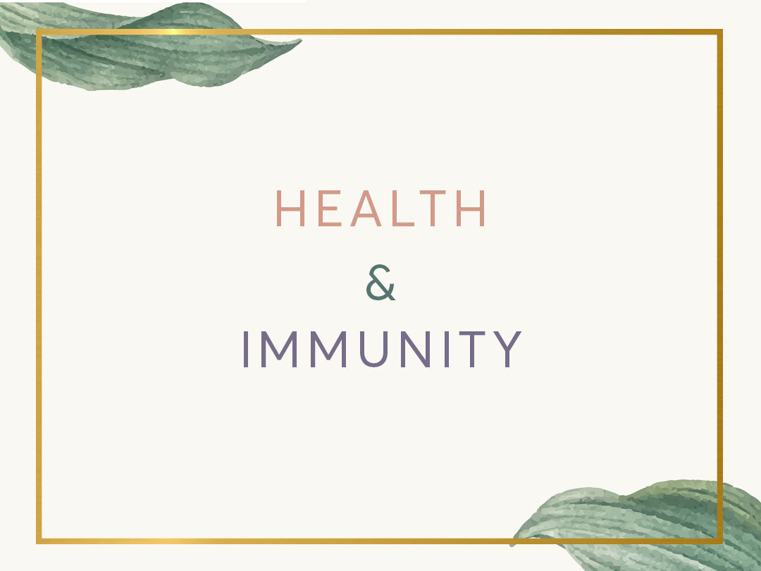 Health and Immunity