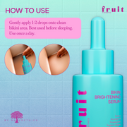 FRUIT Bikini Brightening Serum